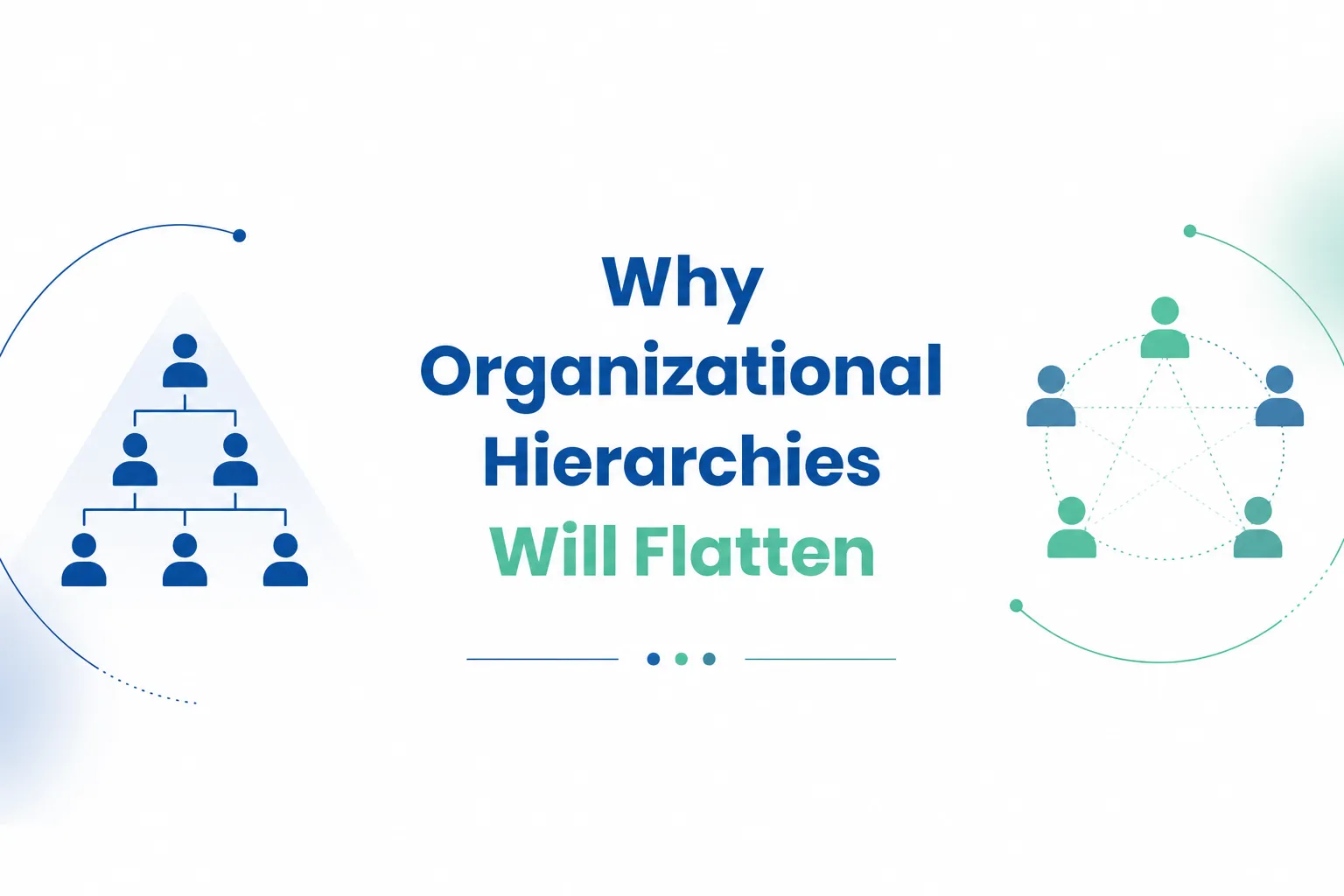 why-organizational-hierarchy-will-flatten